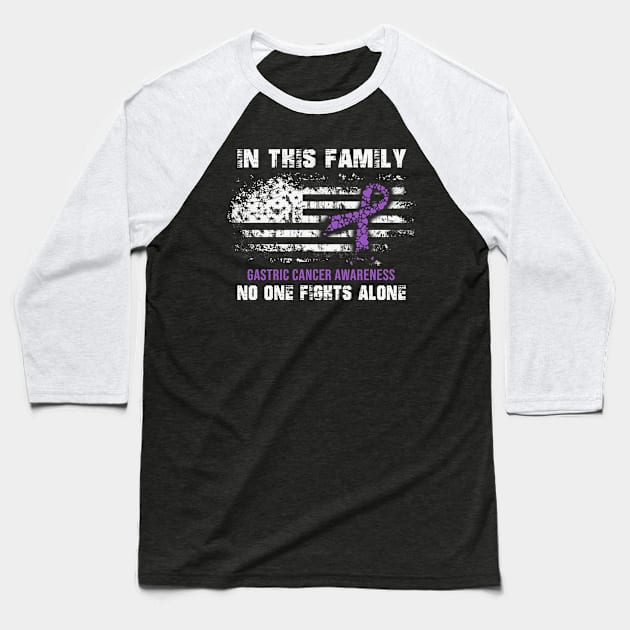 Gastric Cancer Awareness In This Family No One Fight Alone Periwinkle Ribbon Warrior Baseball T-Shirt by celsaclaudio506